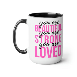 Two-tone Accent Ceramic Coffee Mug 15oz - you are Beautiful Strong Loved Inspiration Affirmation Pink Black-1