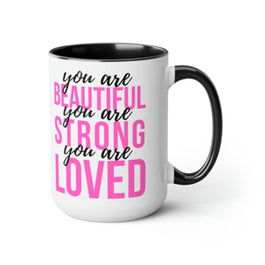 Two-tone Accent Ceramic Coffee Mug 15oz - you are Beautiful Strong Loved Inspiration Affirmation Pink Black-0